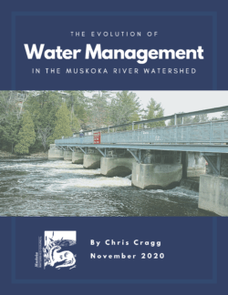 The Evolution of Water Management in the Muskoka River Watershed