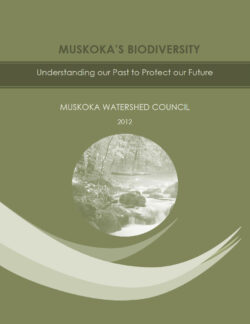 Muskoka’s Biodiversity: Understanding our Past to Protect our Future (2012)